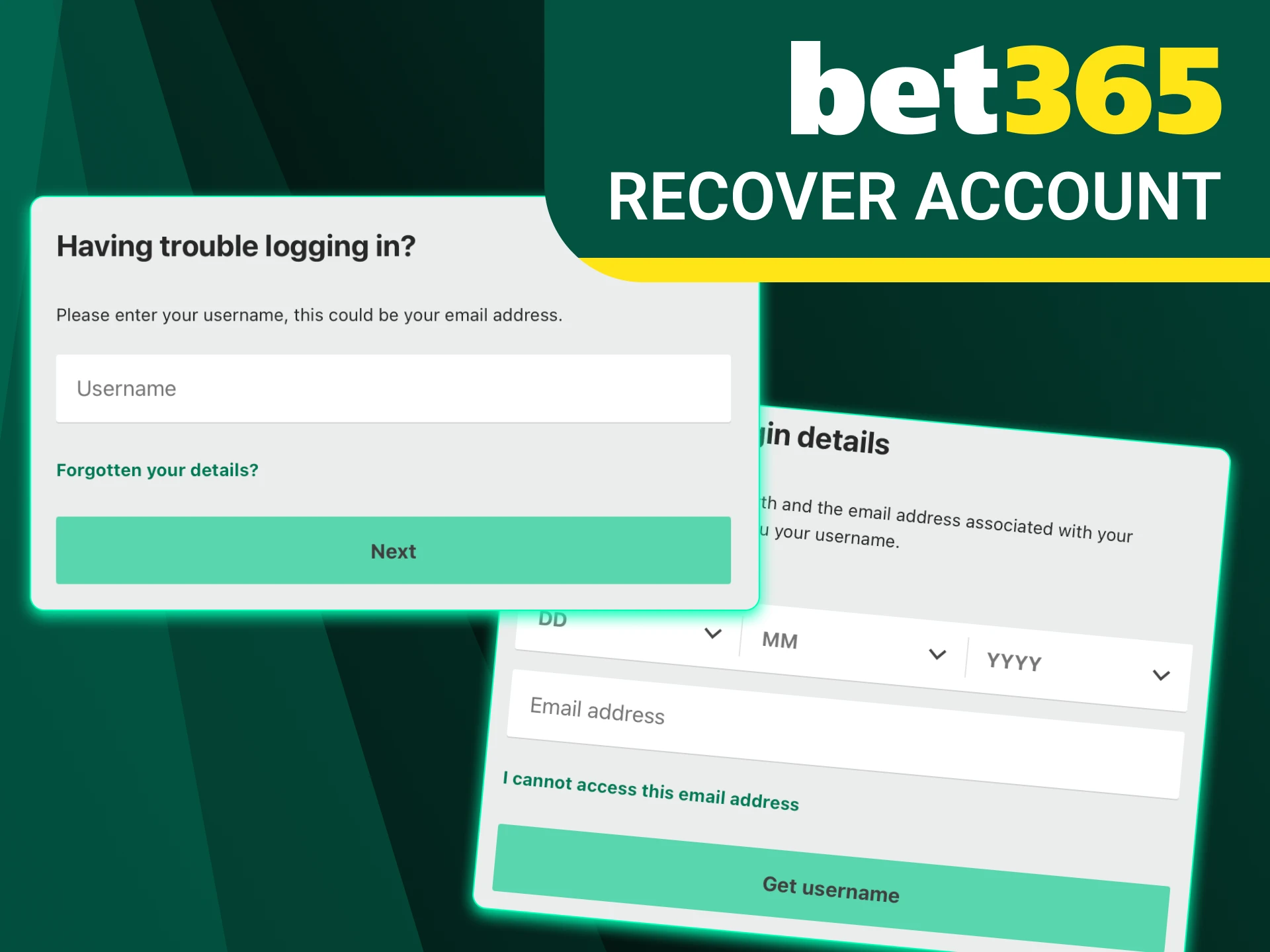 Use account recovery in case of data loss to log in to Bet365.